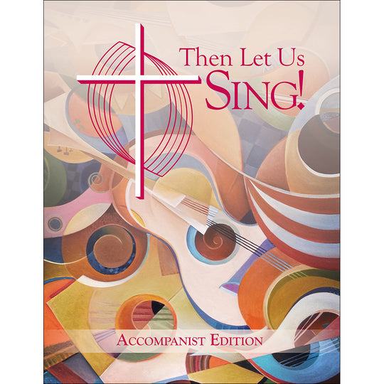 Then Let Us Sing!