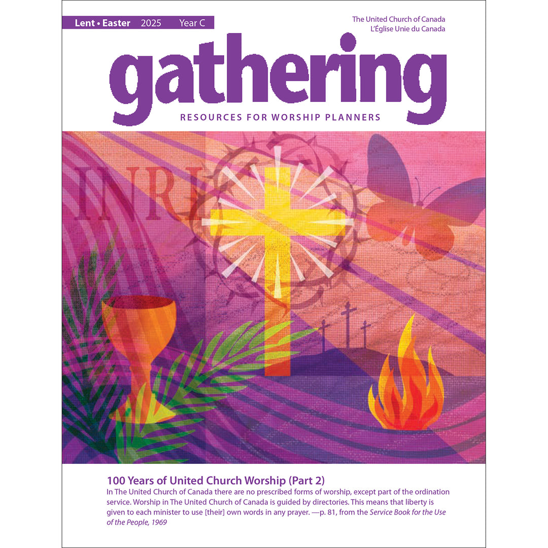 Gathering Magazine: Lent/Easter 2025