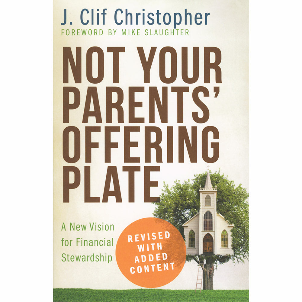 Not Your Parents' Offering Plate: A New Vision for Financial Stewardship