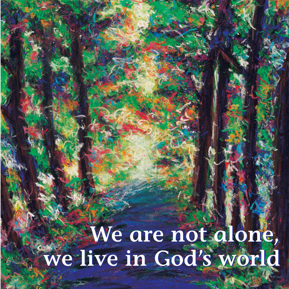 We Are Not Alone, We Live In God's World