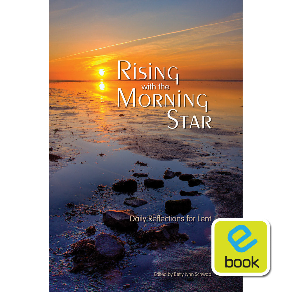 Rising with the Morning Star: Daily Reflections for Lent (e-book)