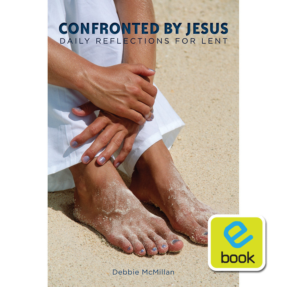 Confronted By Jesus: Daily Reflections for Lent (e-book)