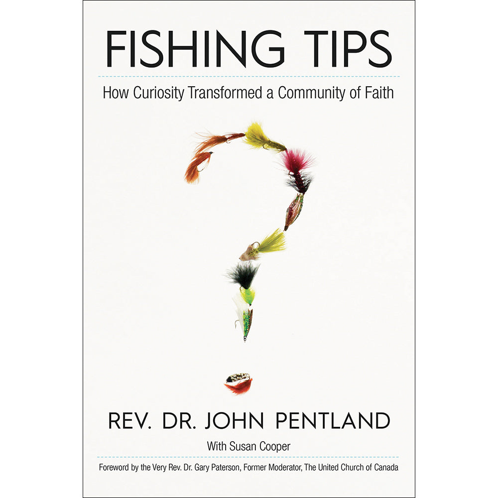 Fishing Tips : How Curiosity Transformed a Community of Faith