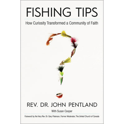 Fishing Tips : How Curiosity Transformed a Community of Faith