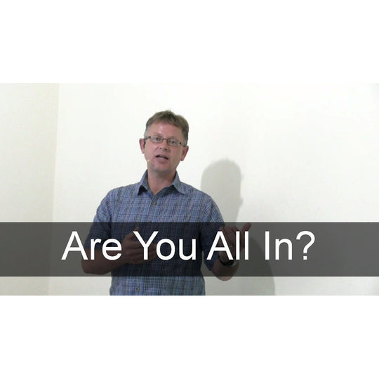 August 22, 2021 - Proper 16: “Are You All In?” A Worship Service Package Based on John 6:56-69