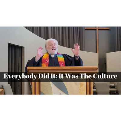 June 25, 2023 – Proper 07: “Everybody Did It: It Was the Culture” A Worship Service Package Based on Genesis 21:8-21 and Matthew 10:24-39