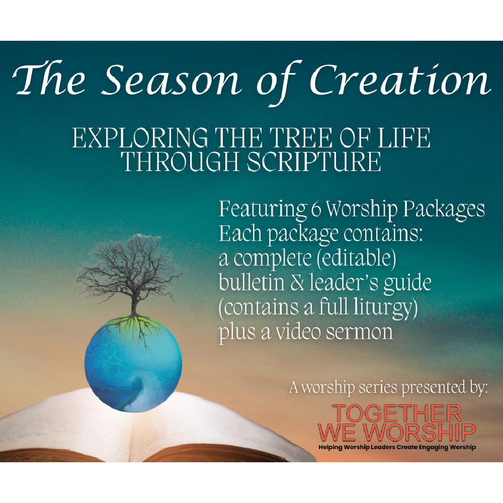 The Season of Creation: A Worship Service Series Exploring the Tree of Life Through Scripture