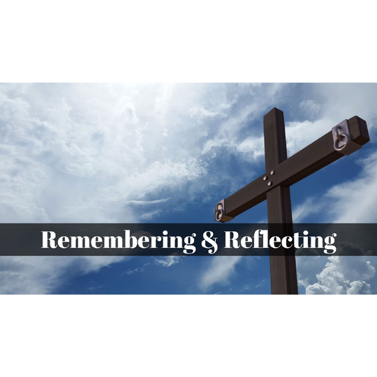 April 03, 2026 – Good Friday: A Worship Service Package Based on The Story of the Passion of Christ