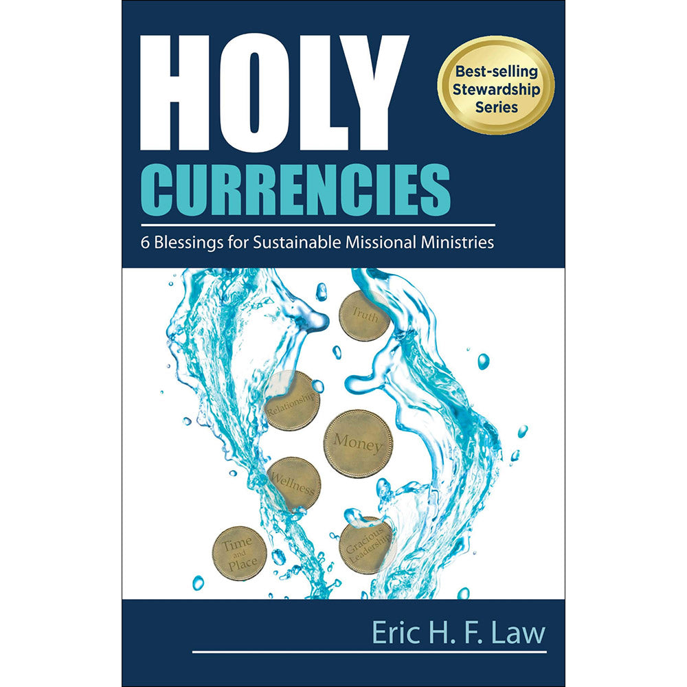 Holy Currencies: 6 Blessings for Sustainable Missional Ministries