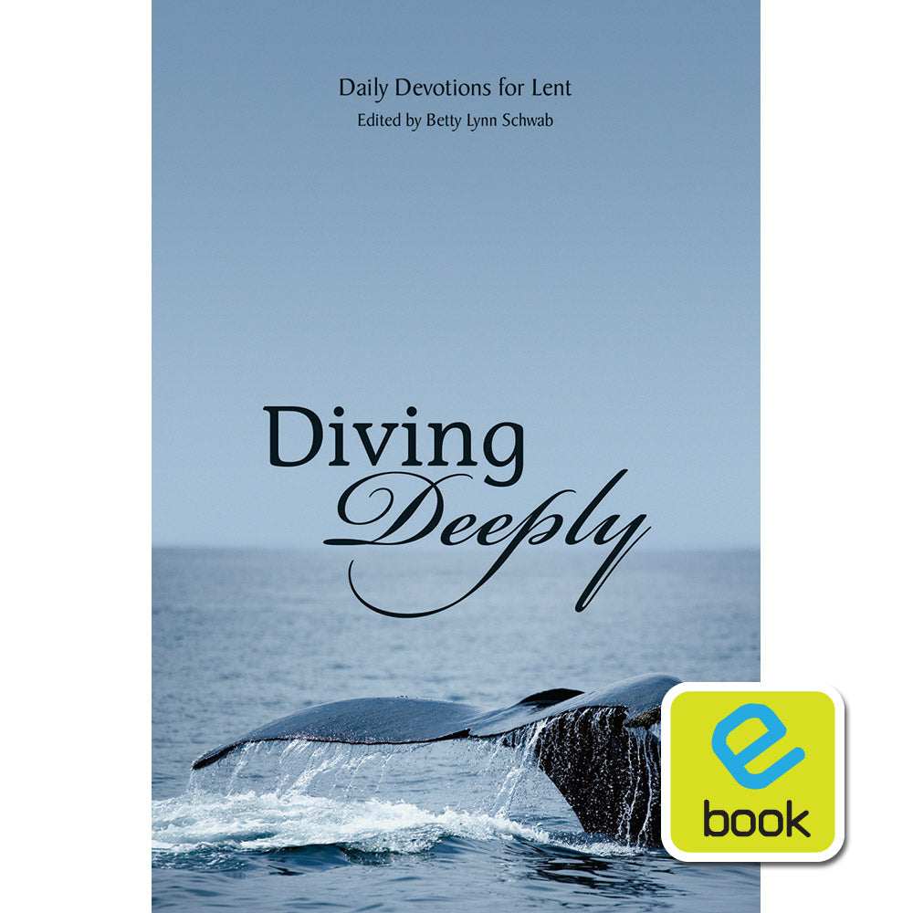 Diving Deeply: Daily Devotions for Lent (e-book)