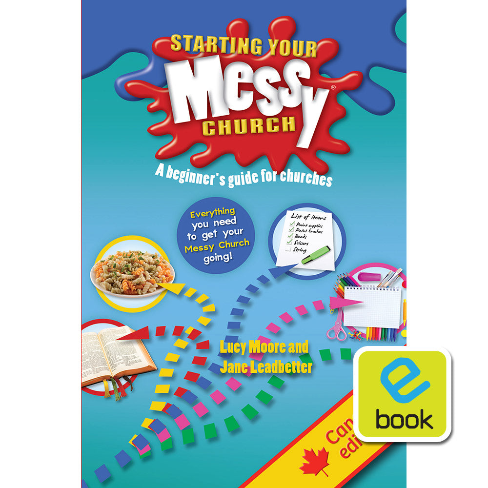 Starting Your Messy Church: A Beginner's Guide for Churches (e-book)