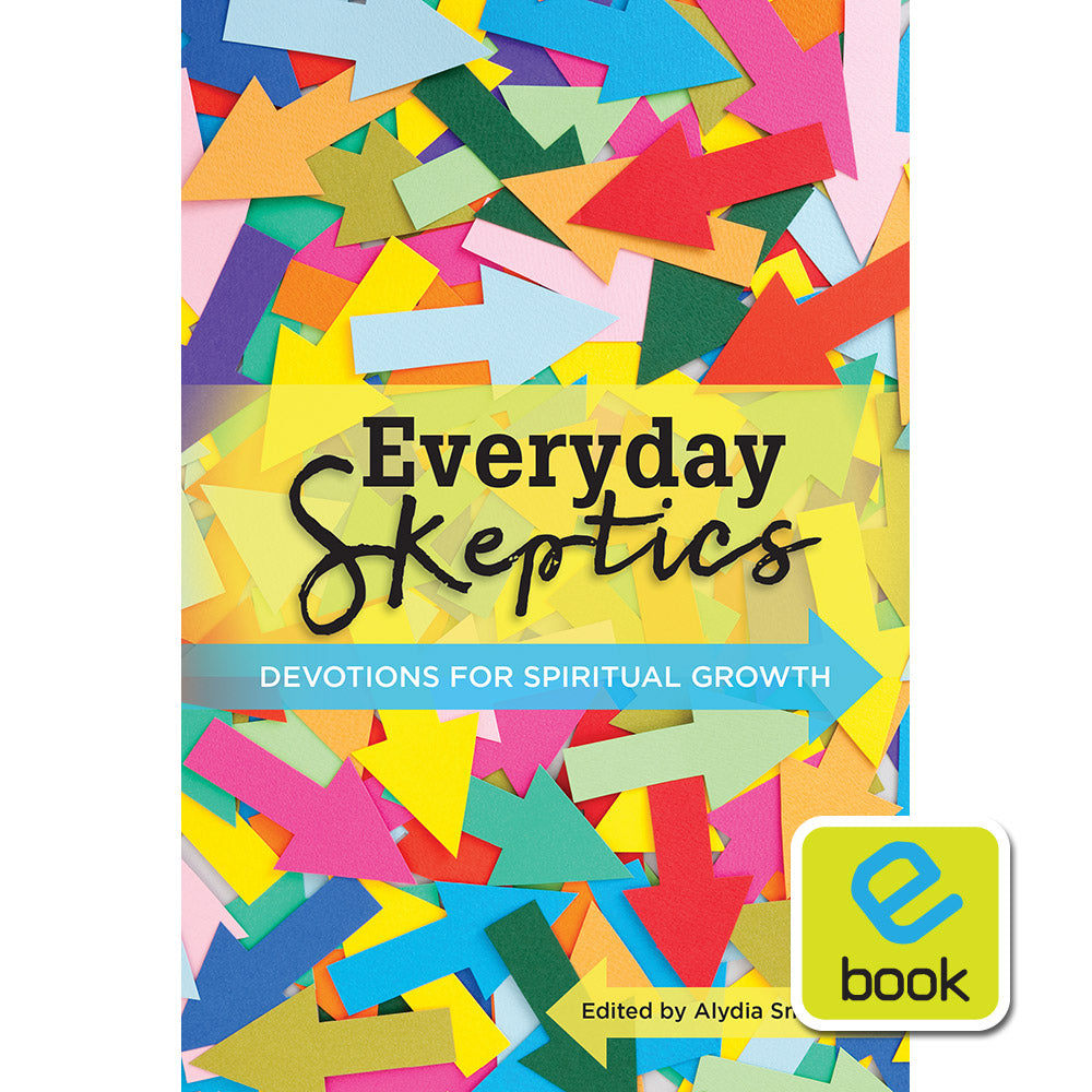 Everyday Skeptics: Devotions for Spiritual Growth (e-book)