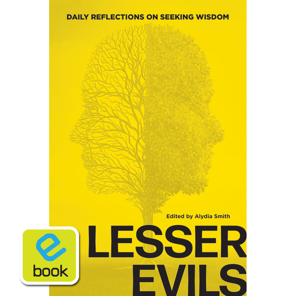 Lesser Evils: Daily Reflections on Seeking Wisdom (e-book)