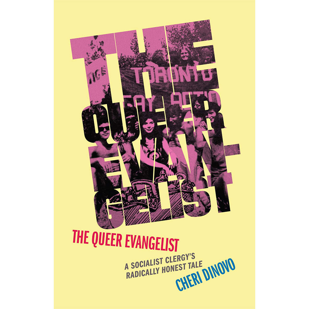 The Queer Evangelist: A Socialist Clergy's Radically Honest Tale