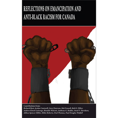 Reflections on Emancipation and Anti-Black Racism for Canada
