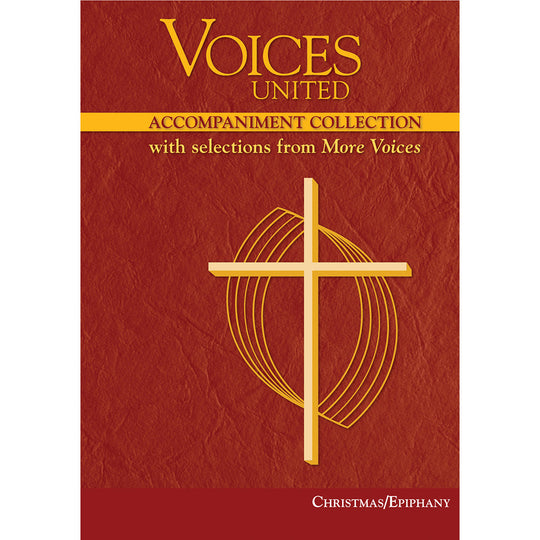 Voices United: Accompaniment Collection with Selections from More Voices, Christmas/Epiphany