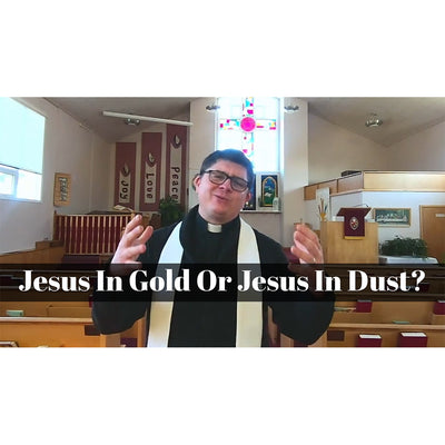 November 21, 2021 – Reign of Christ Sunday: “Jesus in Gold or Jesus in Dust?” A Worship Service Package Based on John 18:33-37