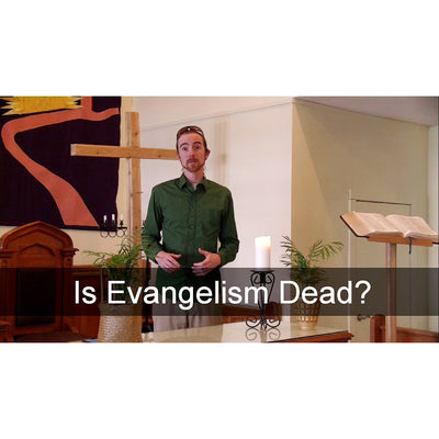 May 22, 2022 – Easter 06: “Is Evangelism Dead?” A Worship Service Package Based on Acts 16:9-15