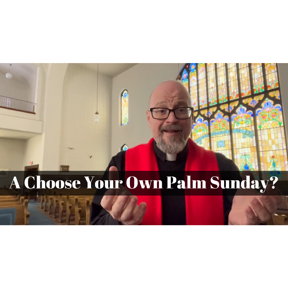 April 02, 2023 – Palm Sunday: “A Choose Your Own Palm Sunday” A Worship Service Package Based on Matthew 21:1-11, Isaiah 50:4-9a, Matthew 27:11-54