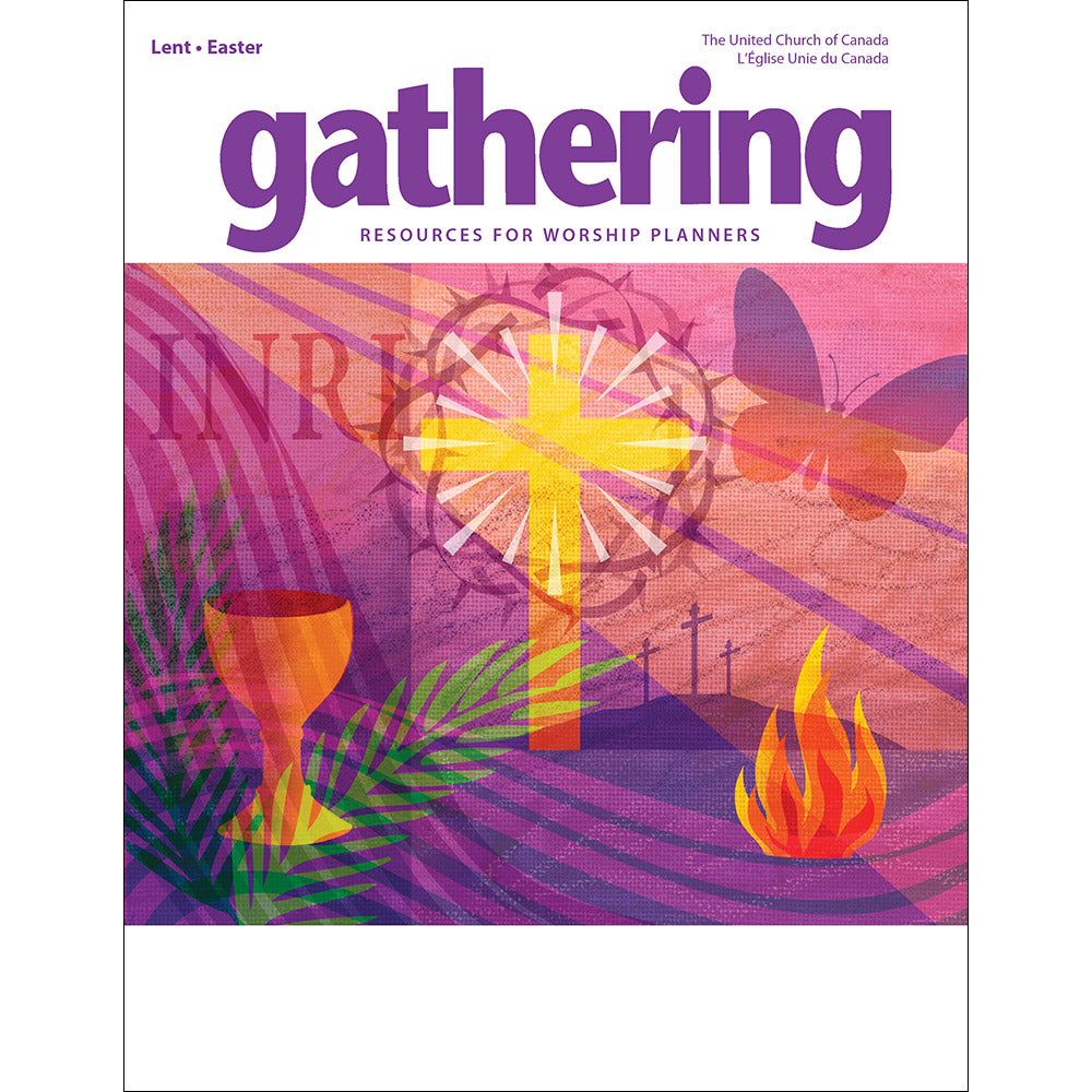 Gathering Magazine: Lent/Easter 2020